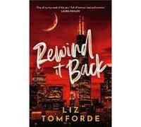 Rewind It Back - Liz Tomforde - Hodder amp Stoughton - Livre en Anglais - Paperback Liz TomfordeLiz Tomforde (Auteur)
