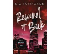 Rewind It Back Roman - TikTok made me buy it: Sports Romance trifft auf Girl Next Door und First Love - endlich auf Deutsch! - Liz Tomforde - Blanvalet Taschenbuch Verlag - ebook (ePub) - Livre