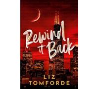 Rewind It Back: The brand new 2025 sports romance from the bestselling author of MILE HIGH: with second-chance romance, found family, and a lot of spice…