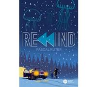 Rewind Pascal Ruter (Auteur), Sébastien Pelon (Illustration)