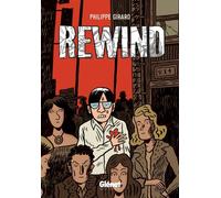 Rewind - Philippe Girard - Glenat Quebec - cartonné - Bande dessinée
