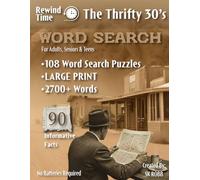 Rewind Time: The Thrifty 30s Word Search: For Adults, Seniors & Teens - 108 Large Print Word Search Puzzles with 90 Fascinating Facts