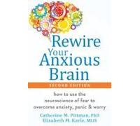 Rewire Your Anxious Brain