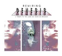 Rewiring Genesis : A Tribute To The Lamb Lies Down On Broadway