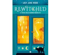 Rewitched. La magia delle seconde possibilità