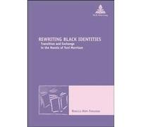 Rewriting Black Identities Rebecca Ferguson (Auteur)