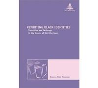 Rewriting Black Identities Rebecca Ferguson (Auteur)