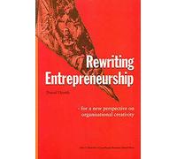 Rewriting Entrepreneurship: For a New Perspective on Organisational Creativity