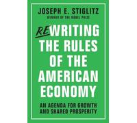 Rewriting the Rules of the American Economy: An Agenda for Growth and Shared Prosperity