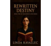 Rewritten Destiny: Book Two of the Infinite Lives Series