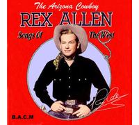 Rex Allen - Songs of The West [Import]
