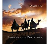 Rex Bell Trio - Hommage to Christmas