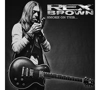 REX BROWN - Smoke on This