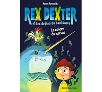 Rex Dexter et les drôles de fantômes, Tome 02: La colère du narval (TP)