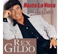 REX GILDO "HASTA LA VISTA - DAS BESTE" CD NEW