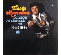 Rex Gildo - Rex Gildo - Fiesta Mexicana - Schlager-Rendezvous Mit Rex Gildo - Ariola - 86 663 IT