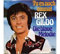 REX GILDO - Tu es noch einmal / Vinyl single [Vinyl-Single 7'']
