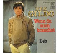 Rex Gildo - Wenn Du Mich Brauchst - Ariola - 104 266, Ariola - 104 266-100