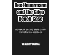 Rex Heuermann and the Gilgo Beach Case: Inside One of Long Island’s Most Complex Investigations