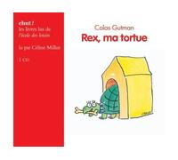 Rex ma tortue livre lu CD audio - Colas Gutman - Ecole Des Loisirs - Texte lu (CD) - Textes lus CD