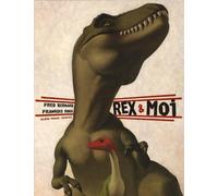 Rex & moi