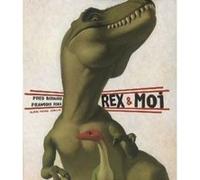 Rex & moi Fred Bernard (Auteur), François Roca (Illustration)