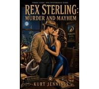 Rex Sterling: Murder and Mayhem