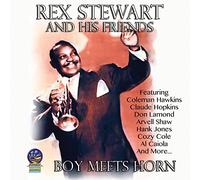 Rex Stewart & His Friends - Boy Meets Horn