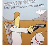 Rex the Dog - I, Can You See Me [Import]