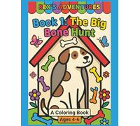 Rex's Adventure Book 1: The Big Bone, Simple Coloring Pages for Kids Ages 4+ (Large Format Edition)