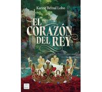 Rey 3. El corazón del rey