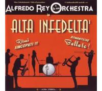 Rey Alfredo Orchestr - Alta Infedelta'