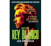 Rey Blanco Biały Król - Juan Gómez-Jurado (roman policier en polonais)
