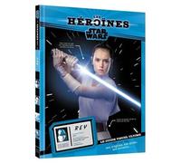 STAR WARS – Les Héroïnes – Rey – Le guide visuel ultime
