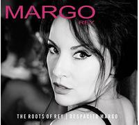 Margo Rey The Roots of Rey/ Despacito Margo (CD) Album