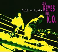 Reyes Del K.O. - Coll Vs Costa [Import]