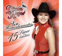 Reyes, Diana - Sin Remordimientos