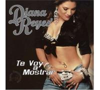Reyes, Diana - Te Voy a Mostrar