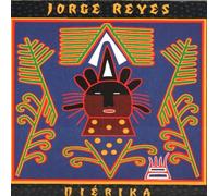 Reyes, Jorge - Nierika