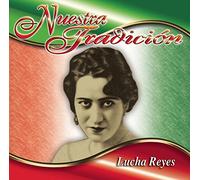 Reyes, Lucha - Nuestra Tradicion