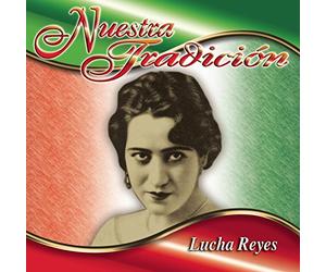 Reyes, Lucha - Nuestra Tradicion