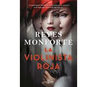 REYES MONFORTE La violinista roja / The Red Violinist (Relié)