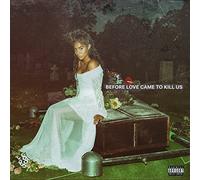 Reyez, Jessie - Before Love Came to. [Import]