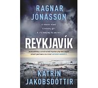 Reykjavík: An ice-cold mystery from Ragnar Jónasson and Icelandic PrimeMinister Katrín Jakobsdóttir