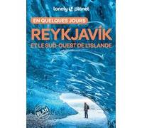 Reykjavik et le sud-ouest de l'Islande En quelques jours 5ed Lonely Planet (Auteur)