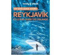 Lonely Planet – Reykjavik et le sud-ouest de l'Islande en quelques jours – 2025-2026
