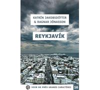 Reykjavik Grands caractères, édition accessible pour les malvoyants - Ragnar Jónasson - Voir De Pres - broché - Roman