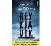 Reykjavík Ragnar Jónasson (Auteur), Katrín Jakobsdóttir (Coauteur), Jean-Christophe Salaün (Traduction)