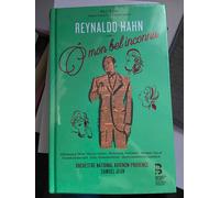 Reynaldo Hahn O Mon Bel Incon