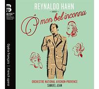 Reynaldo Hahn : Ô Mon Bel Inconnu (Livre Inclus)